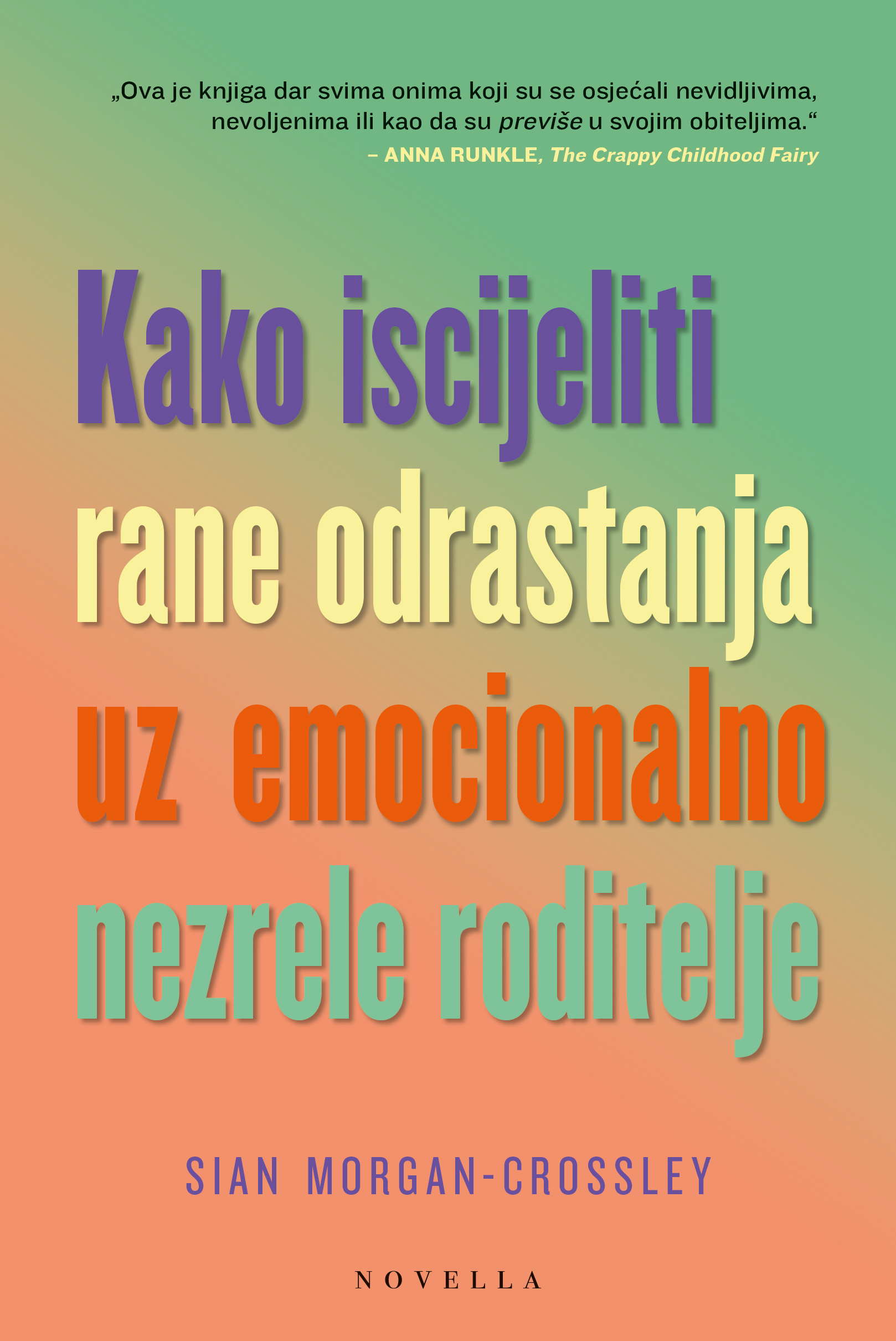Kako iscijeliti rane odrastanja_SM-Crossley_front cover